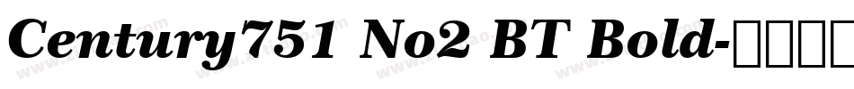 Century751 No2 BT Bold字体转换